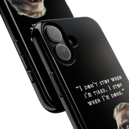 “When I’m Done” – Viking Grit Tough Phone Case
