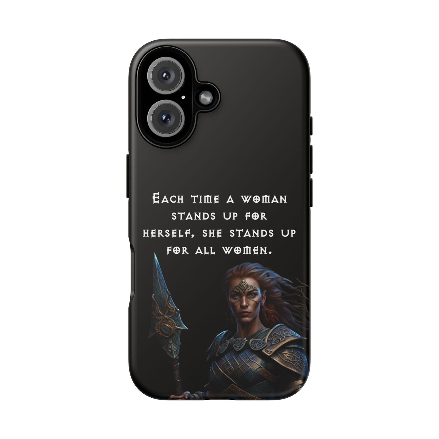 “Stand for All” – Shieldmaiden Warrior Tough Phone Case