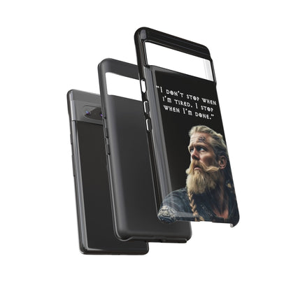 “When I’m Done” – Viking Grit Tough Phone Case