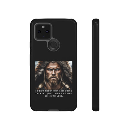 “Not Going to Lose” – Viking Warrior Tough Phone Case