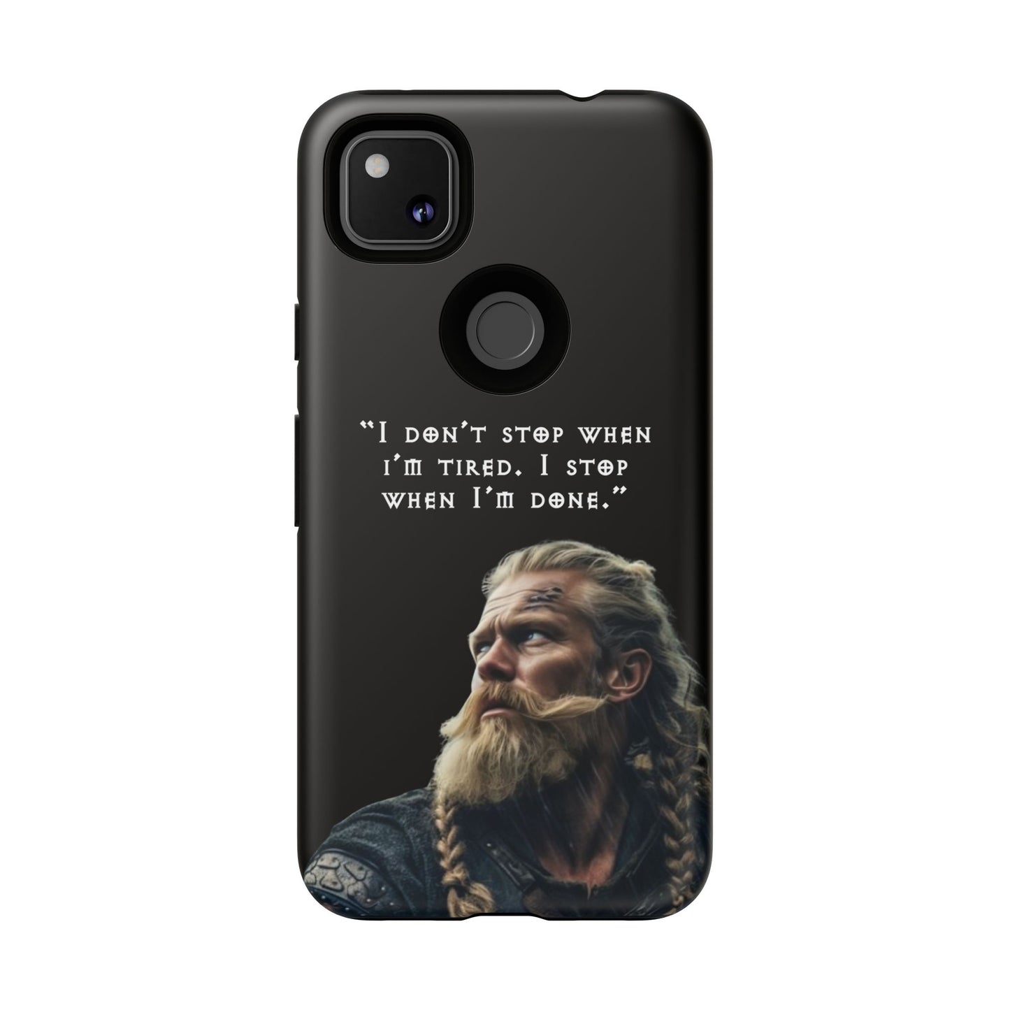 “When I’m Done” – Viking Grit Tough Phone Case
