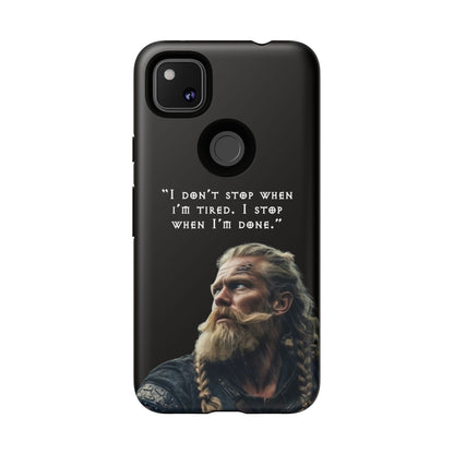“When I’m Done” – Viking Grit Tough Phone Case