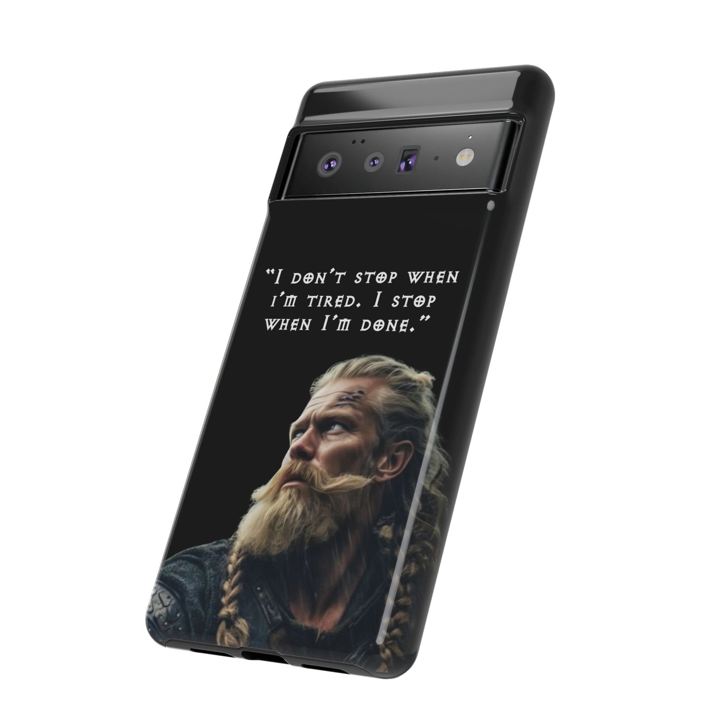 “When I’m Done” – Viking Grit Tough Phone Case