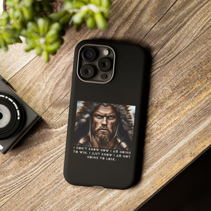“Not Going to Lose” – Viking Warrior Tough Phone Case