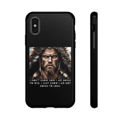 “Not Going to Lose” – Viking Warrior Tough Phone Case