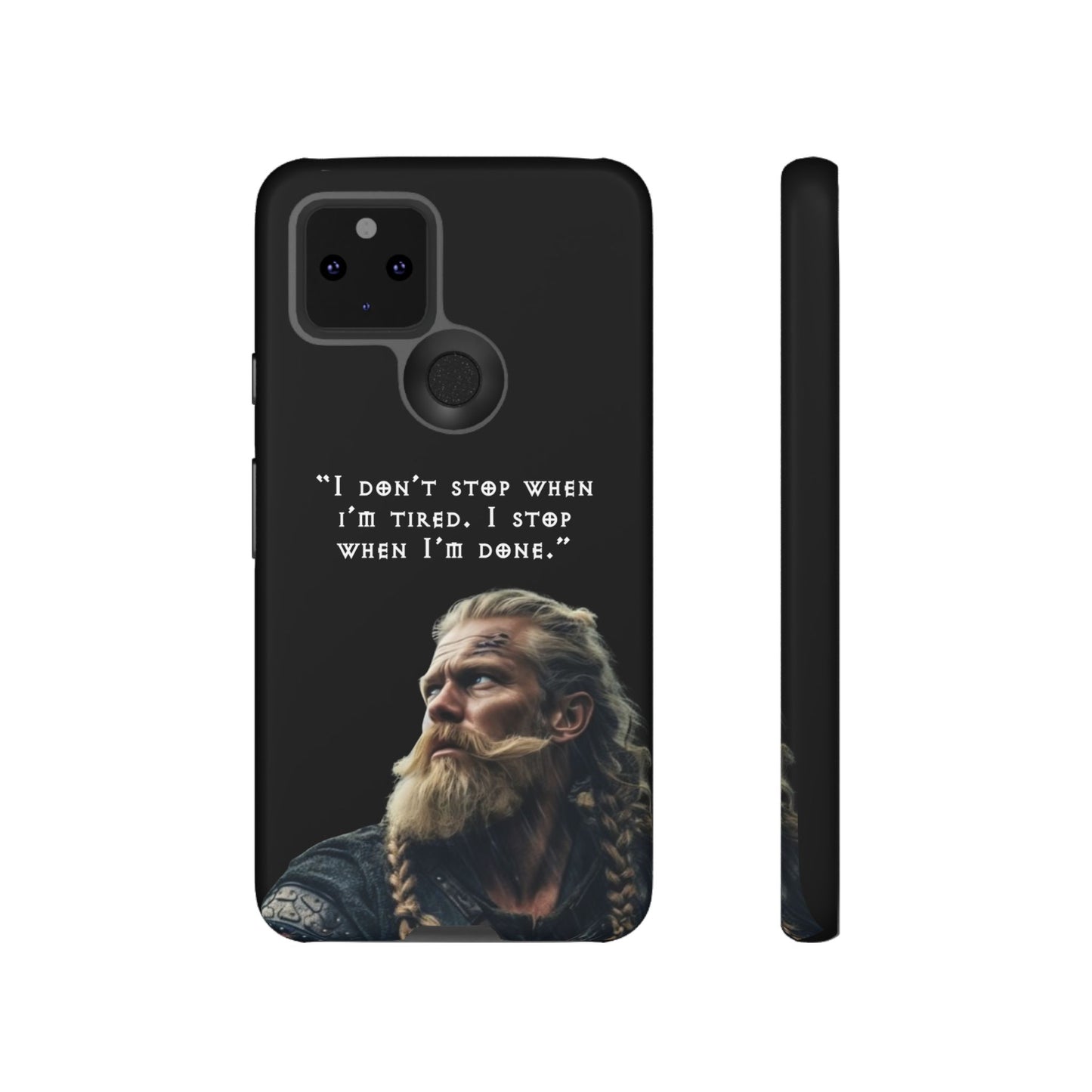 “When I’m Done” – Viking Grit Tough Phone Case