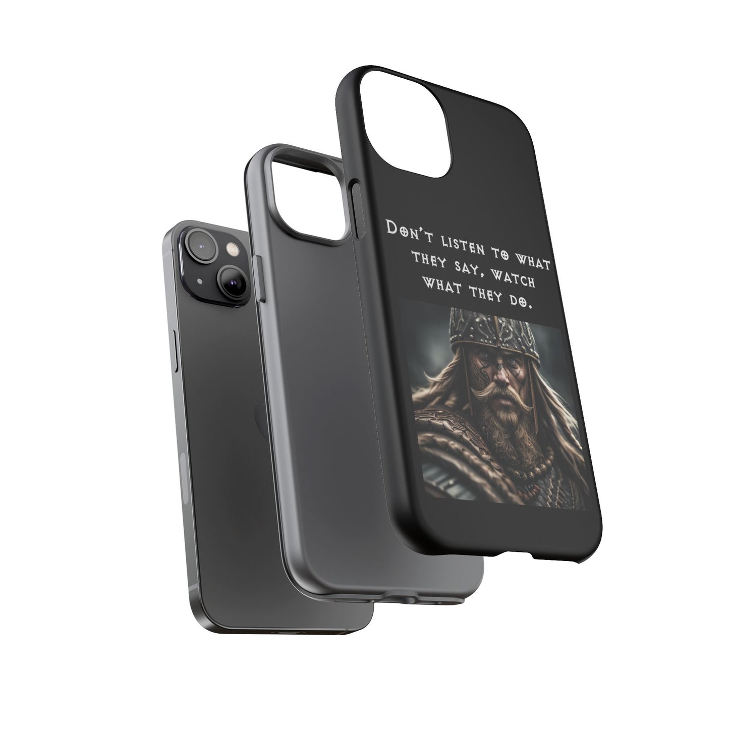 “Watch What They Do” – Viking Quote Tough Phone Case