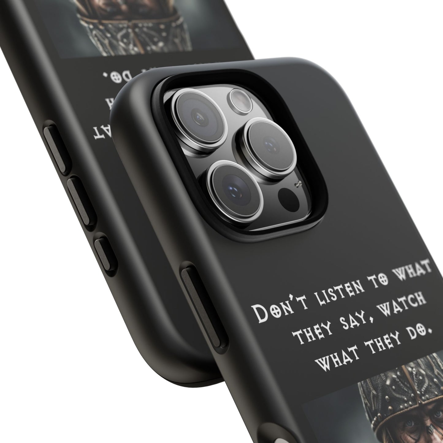 “Watch What They Do” – Viking Quote Tough Phone Case