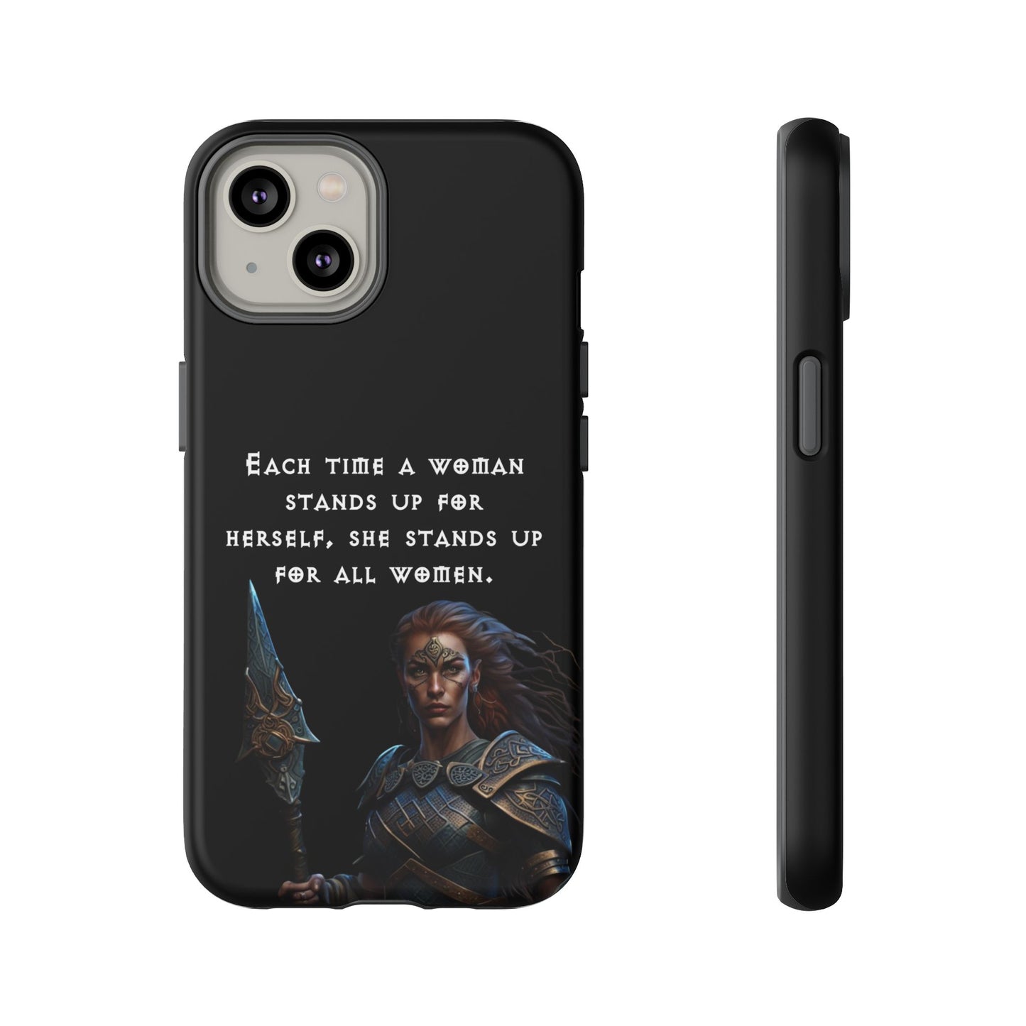 “Stand for All” – Shieldmaiden Warrior Tough Phone Case