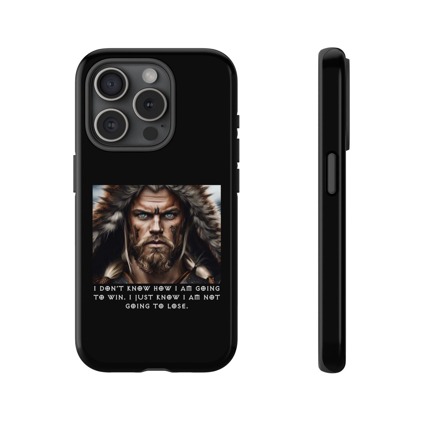 “Not Going to Lose” – Viking Warrior Tough Phone Case