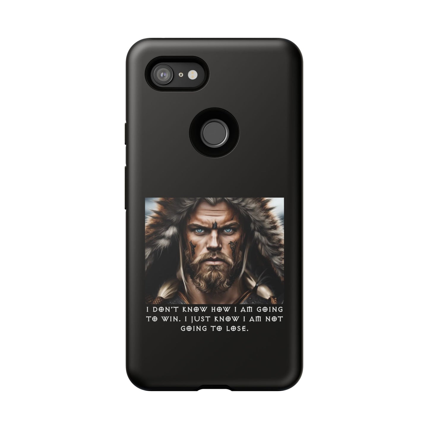 “Not Going to Lose” – Viking Warrior Tough Phone Case