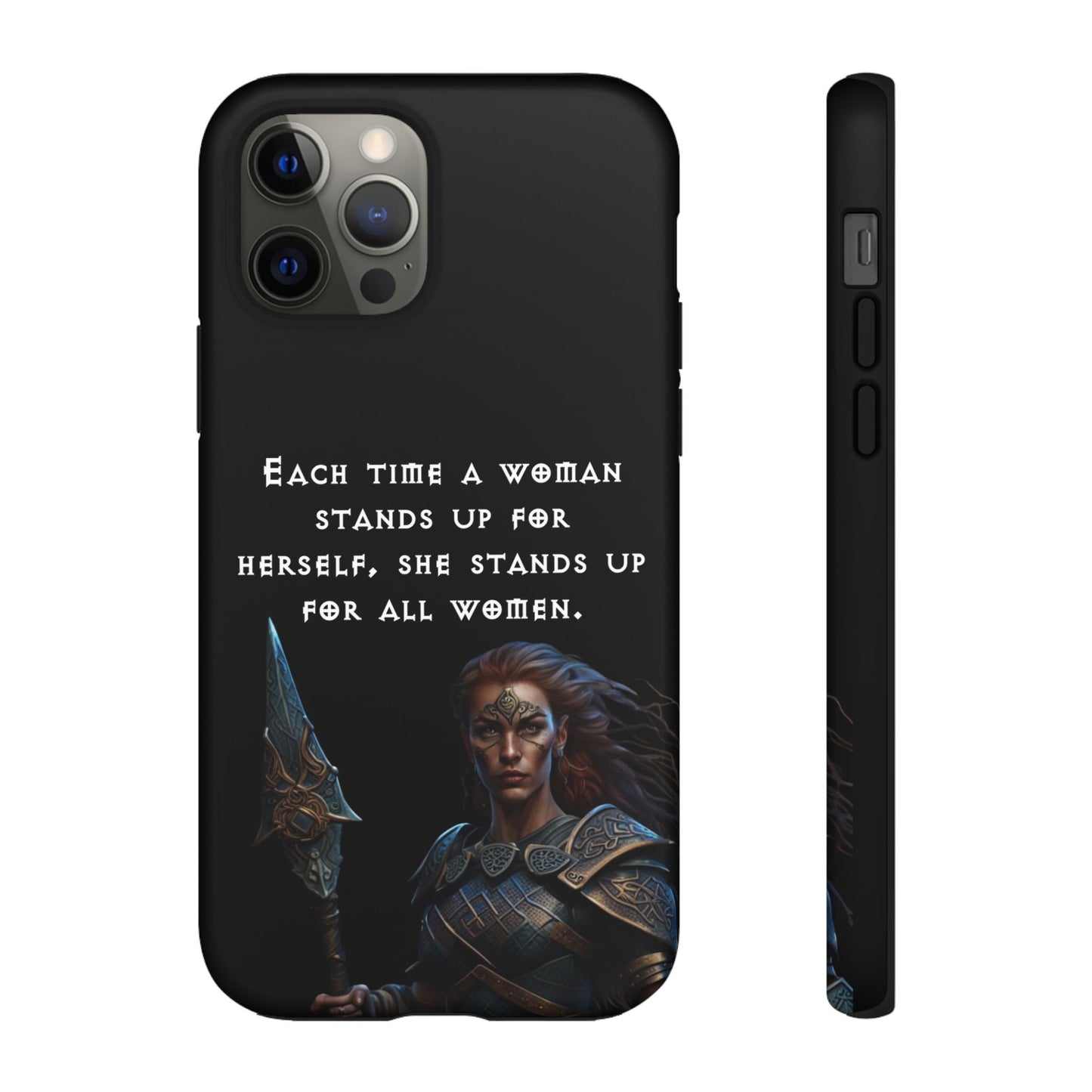 “Stand for All” – Shieldmaiden Warrior Tough Phone Case