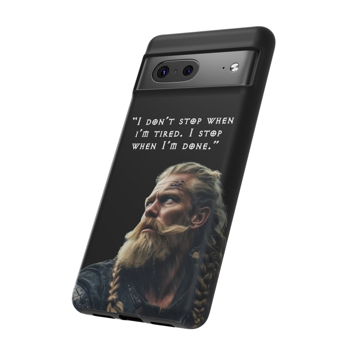 “When I’m Done” – Viking Grit Tough Phone Case