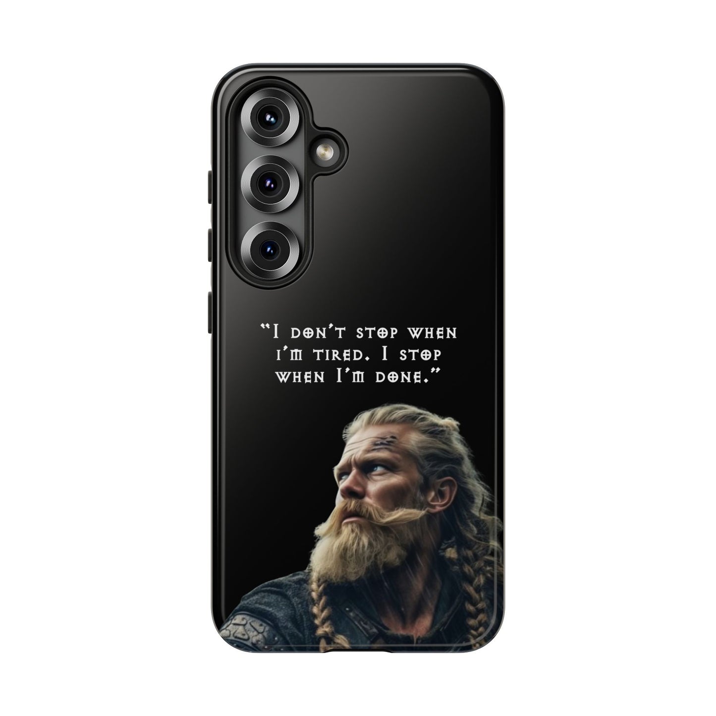 “When I’m Done” – Viking Grit Tough Phone Case