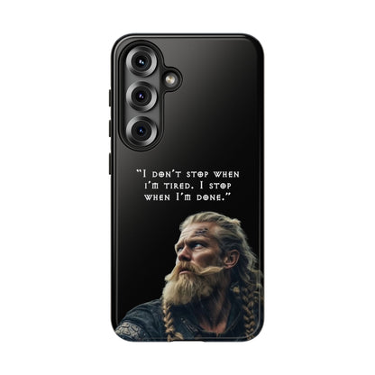 “When I’m Done” – Viking Grit Tough Phone Case