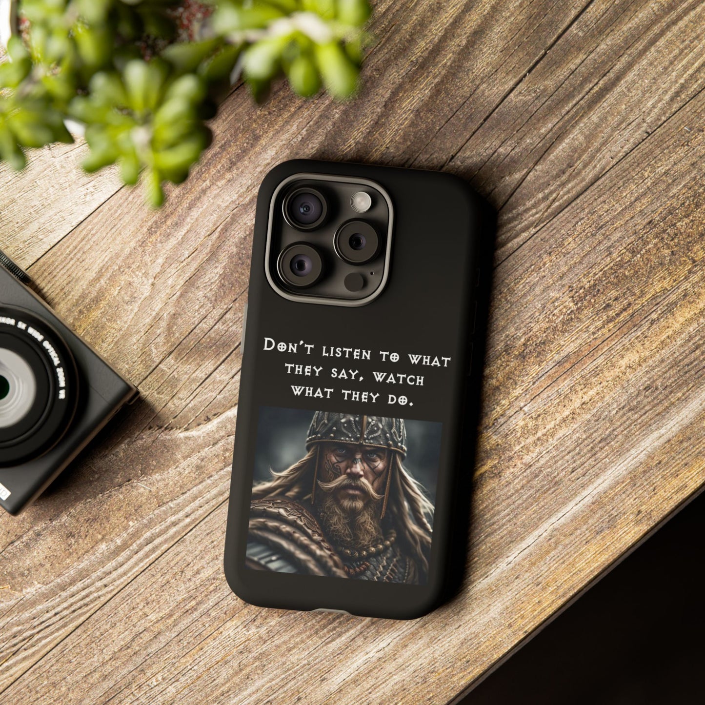 “Watch What They Do” – Viking Quote Tough Phone Case