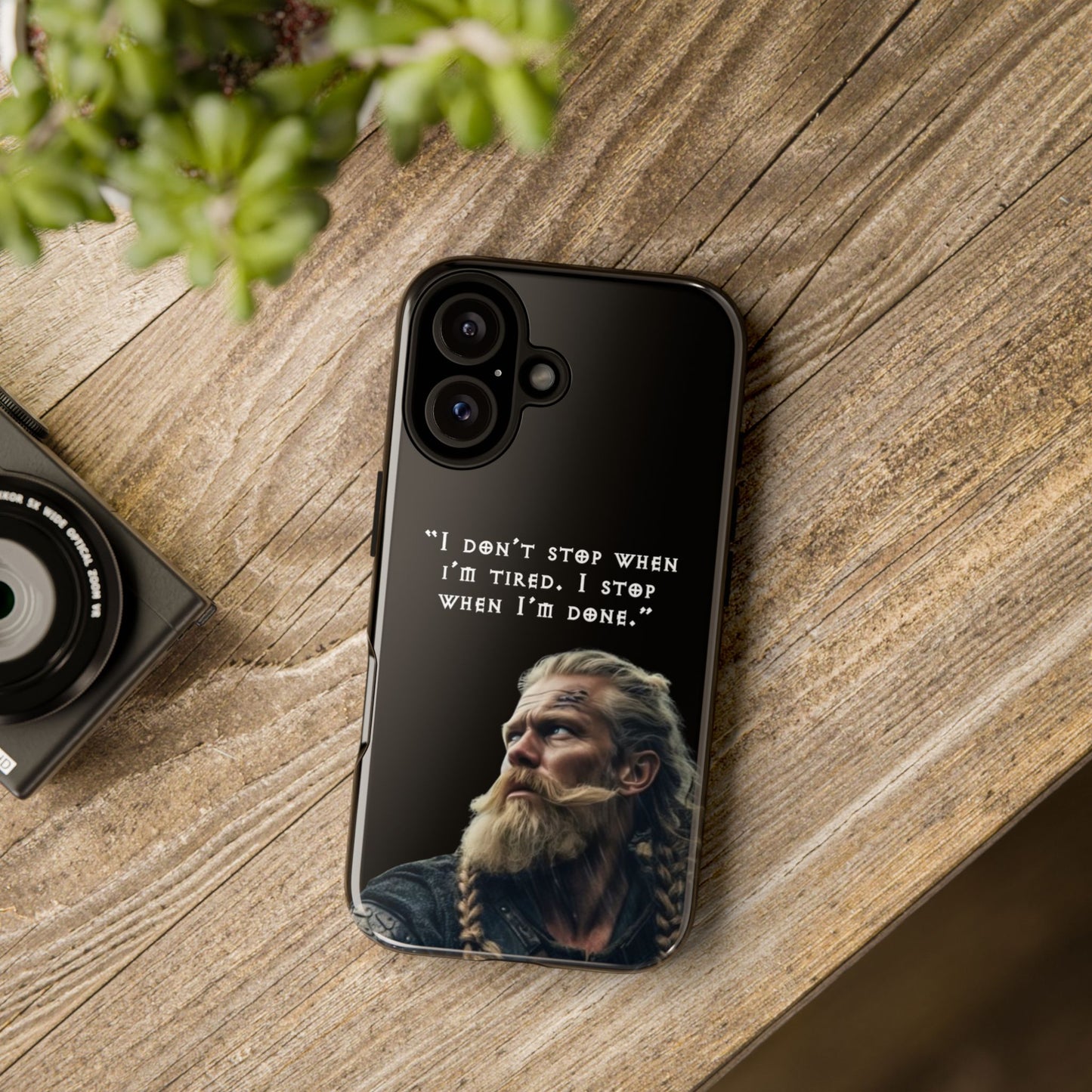 “When I’m Done” – Viking Grit Tough Phone Case