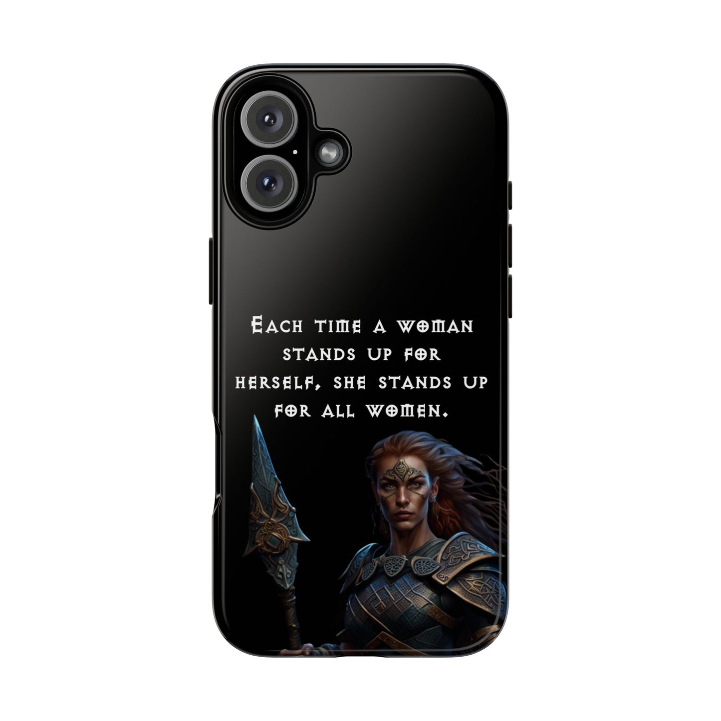 “Stand for All” – Shieldmaiden Warrior Tough Phone Case