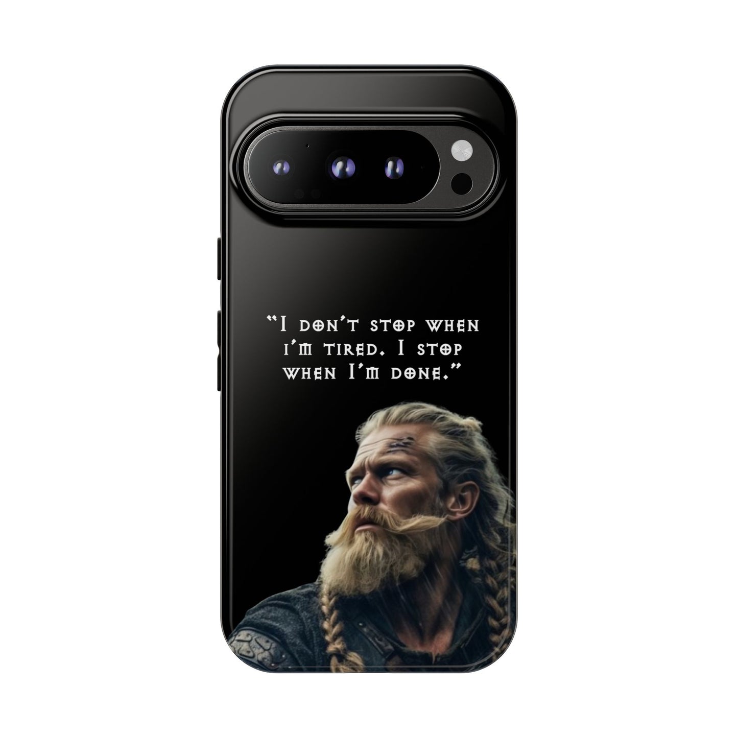 “When I’m Done” – Viking Grit Tough Phone Case