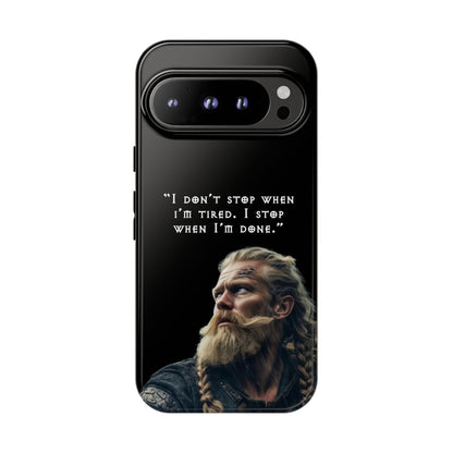“When I’m Done” – Viking Grit Tough Phone Case