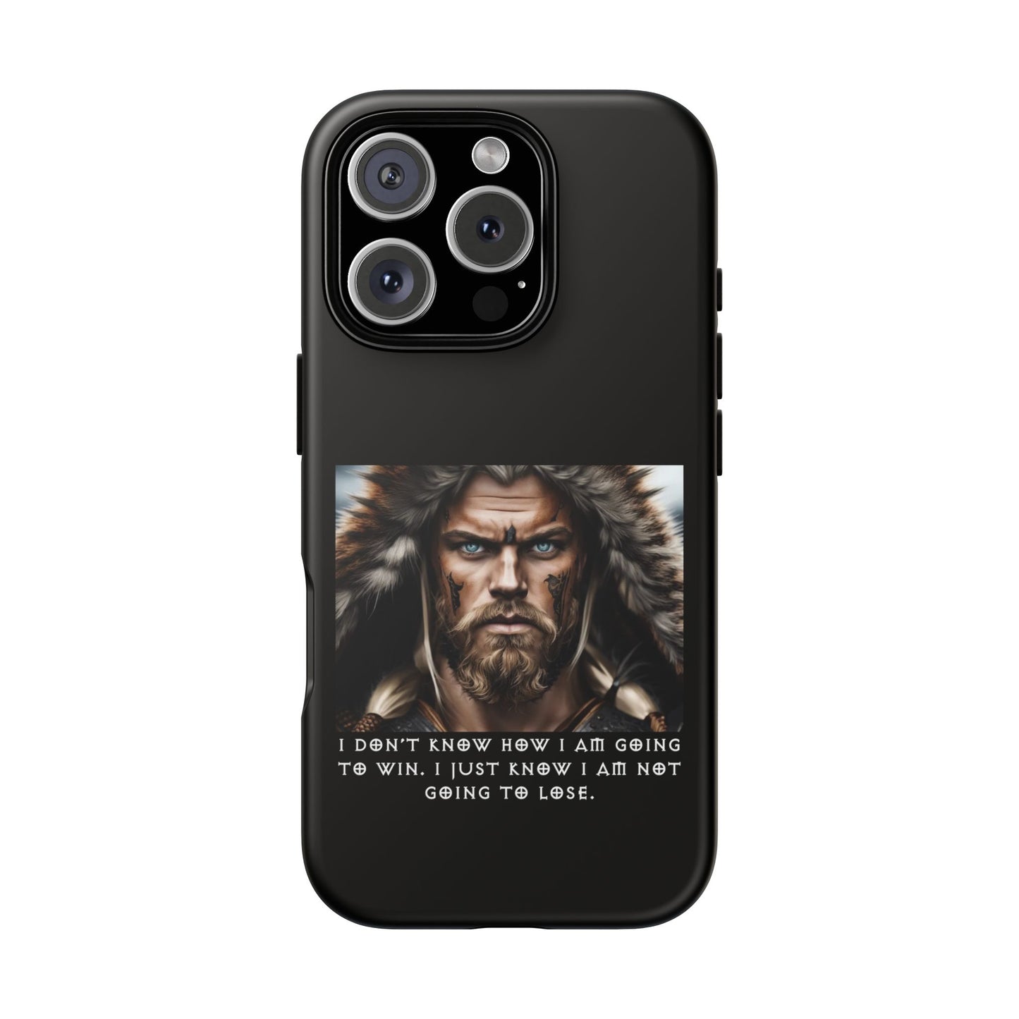 “Not Going to Lose” – Viking Warrior Tough Phone Case