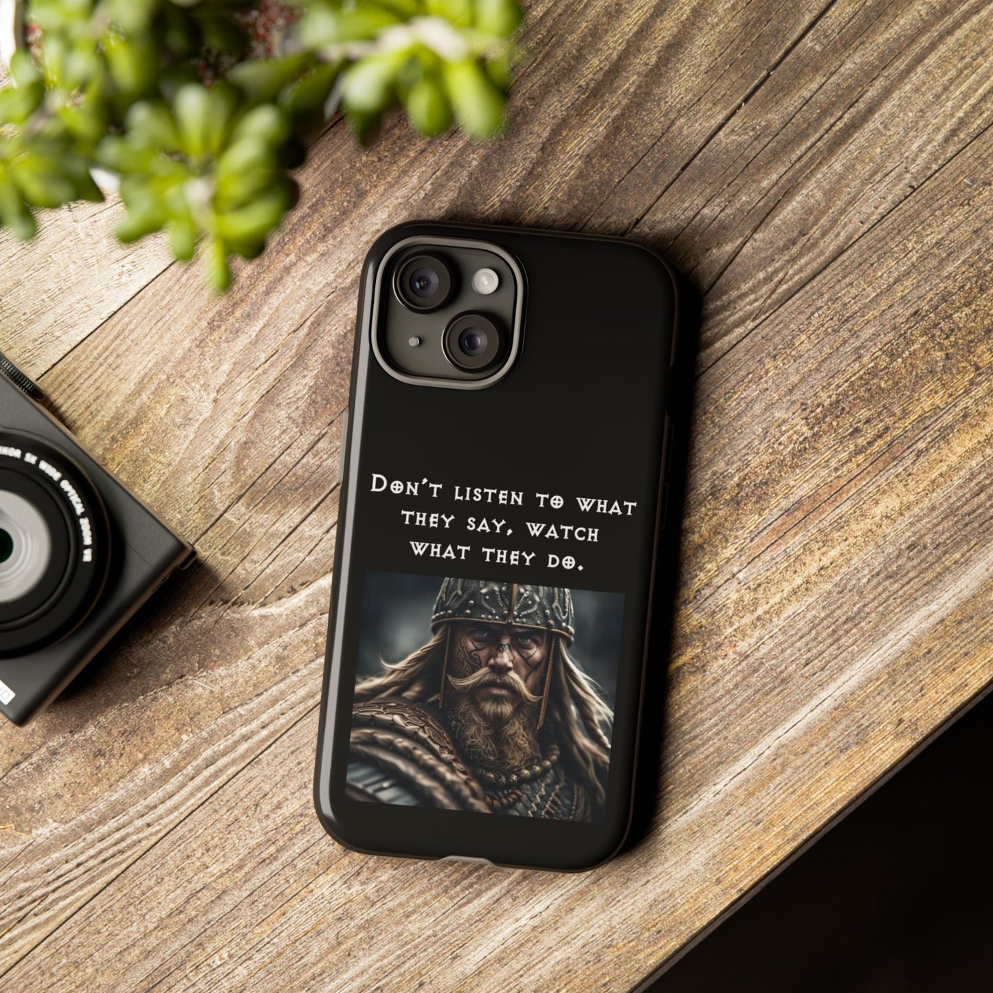 “Watch What They Do” – Viking Quote Tough Phone Case