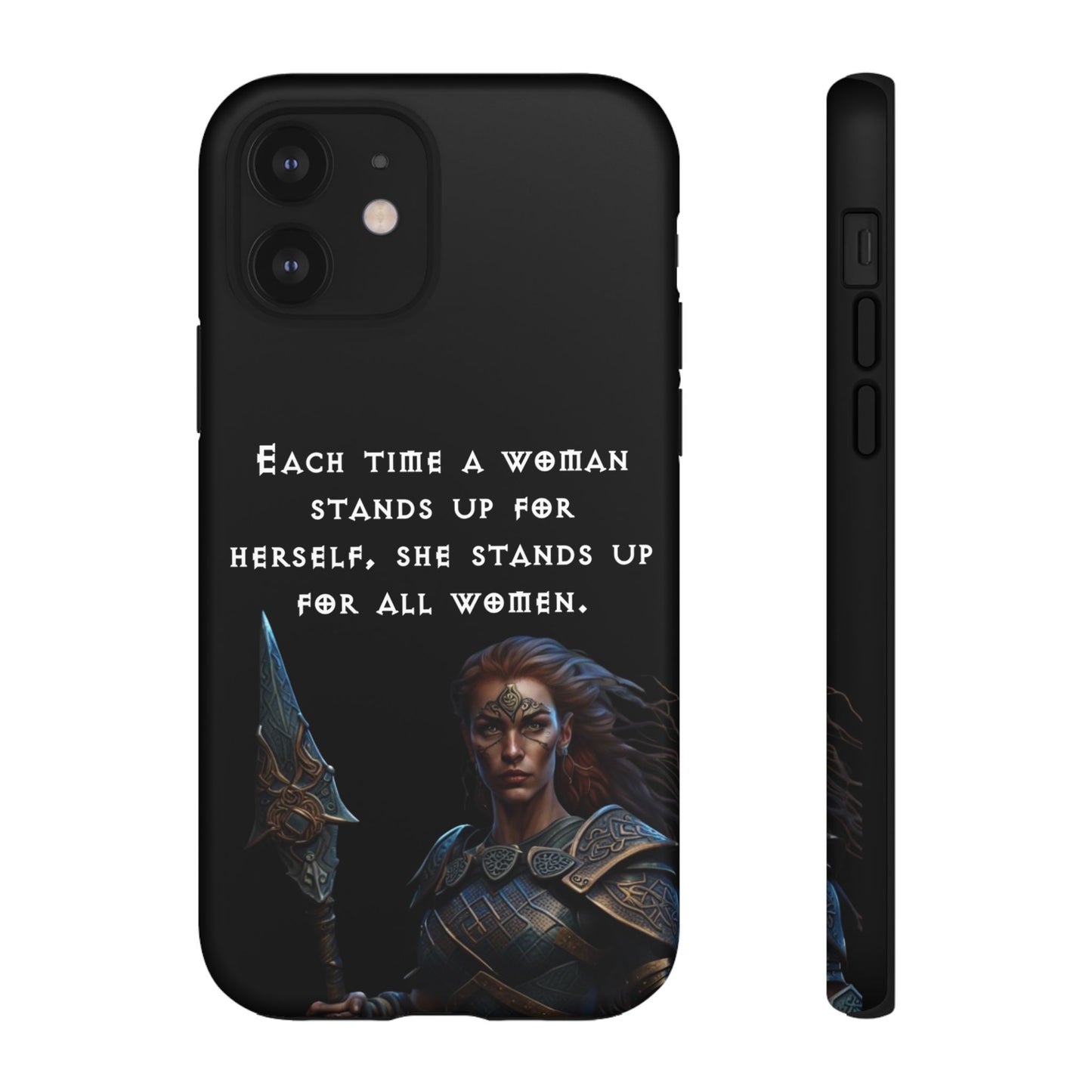 “Stand for All” – Shieldmaiden Warrior Tough Phone Case