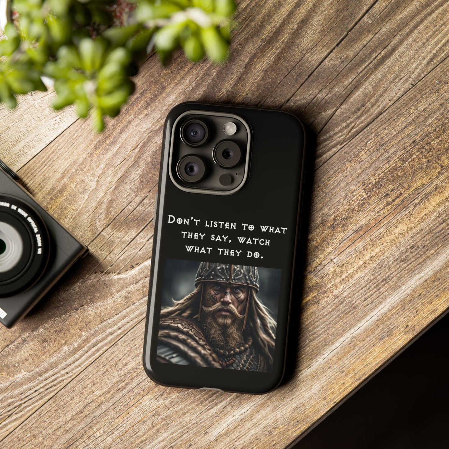 “Watch What They Do” – Viking Quote Tough Phone Case