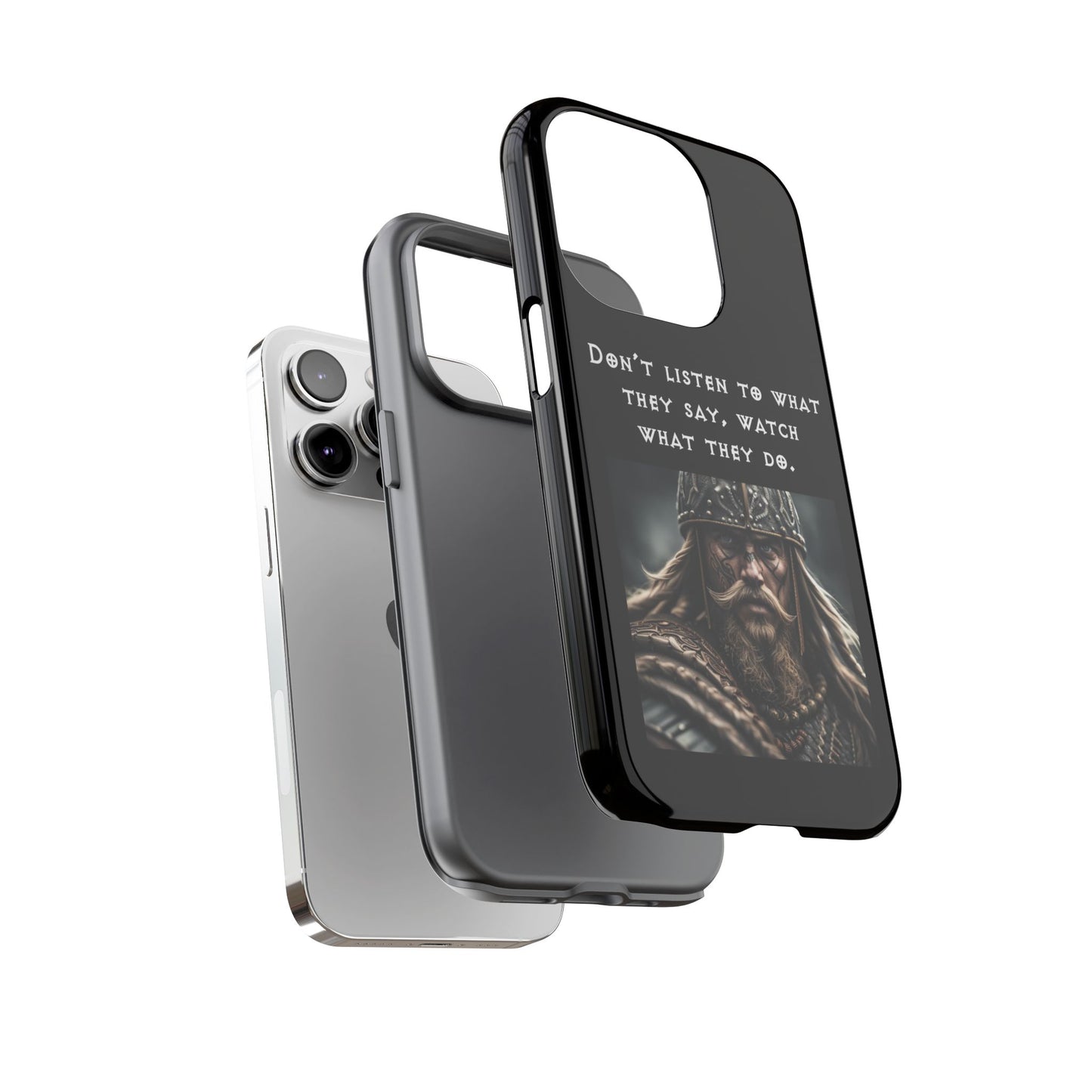 “Watch What They Do” – Viking Quote Tough Phone Case