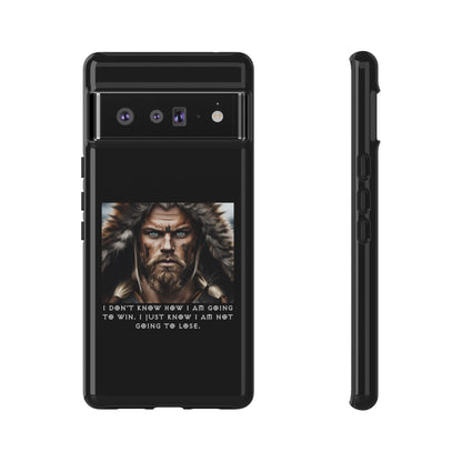 “Not Going to Lose” – Viking Warrior Tough Phone Case