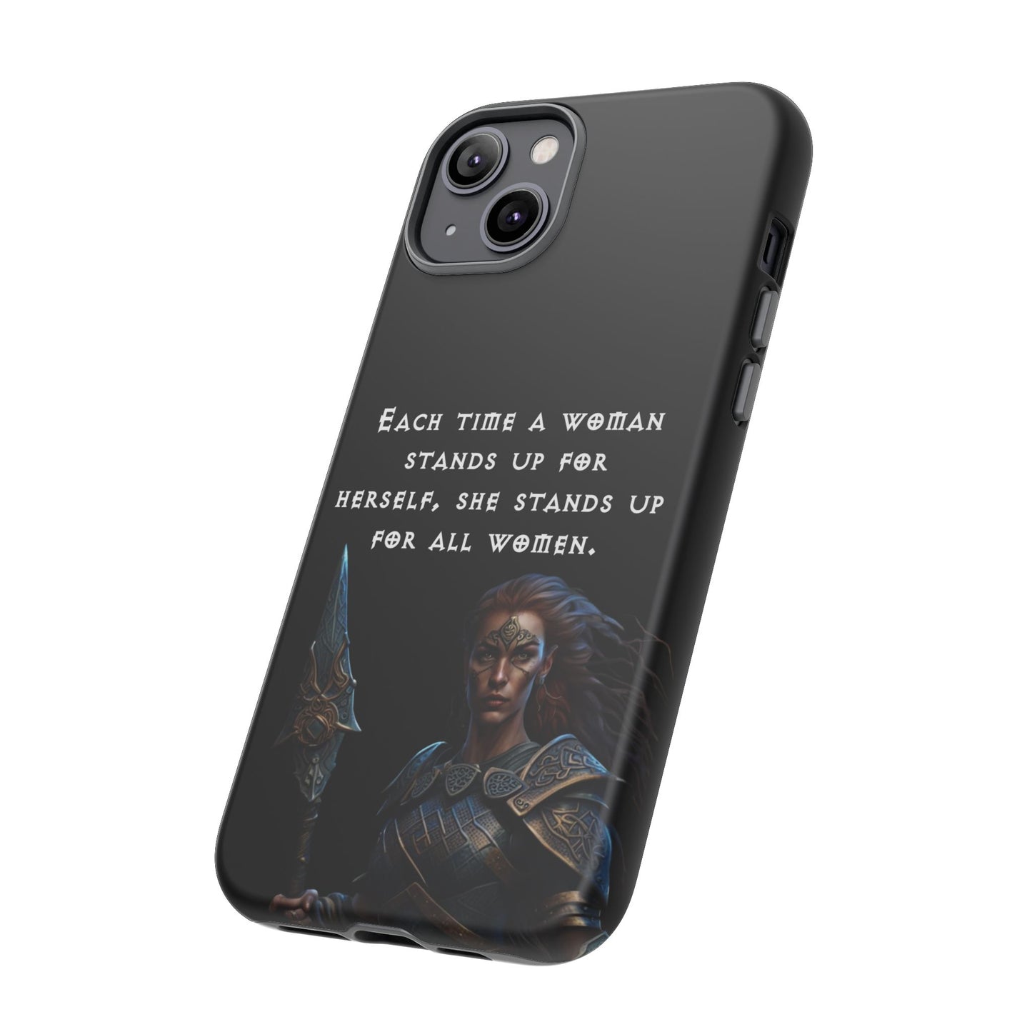 “Stand for All” – Shieldmaiden Warrior Tough Phone Case