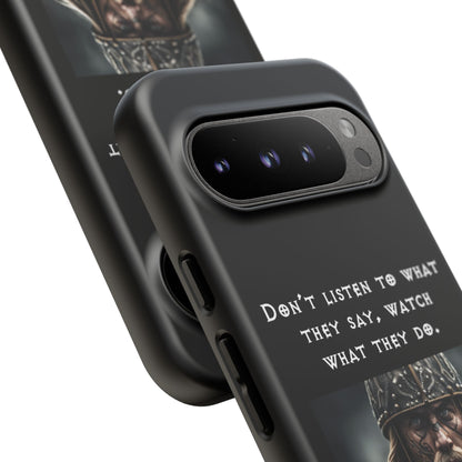 “Watch What They Do” – Viking Quote Tough Phone Case