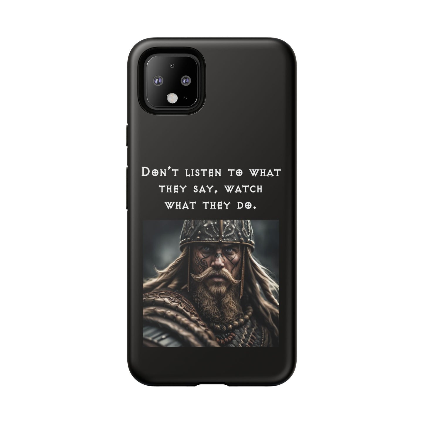 “Watch What They Do” – Viking Quote Tough Phone Case