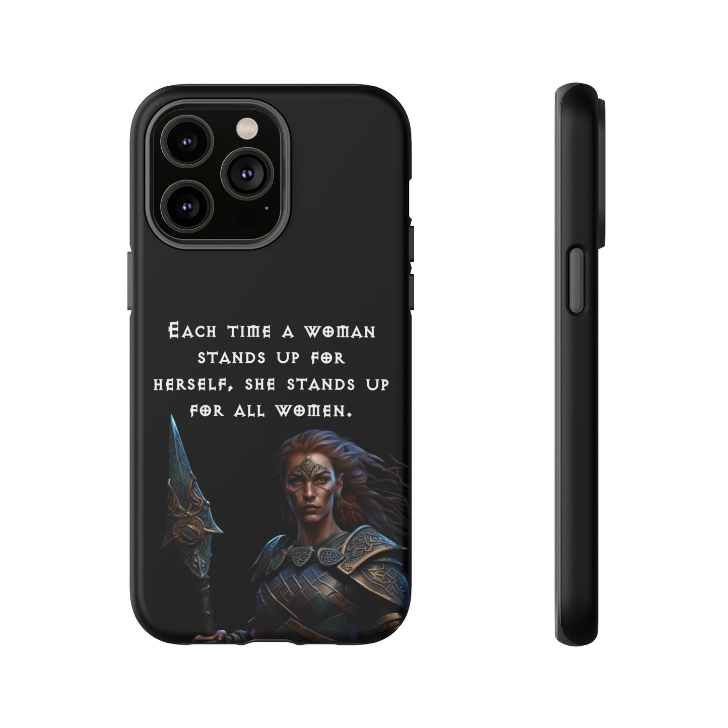 “Stand for All” – Shieldmaiden Warrior Tough Phone Case