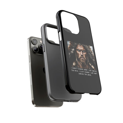 “Not Going to Lose” – Viking Warrior Tough Phone Case