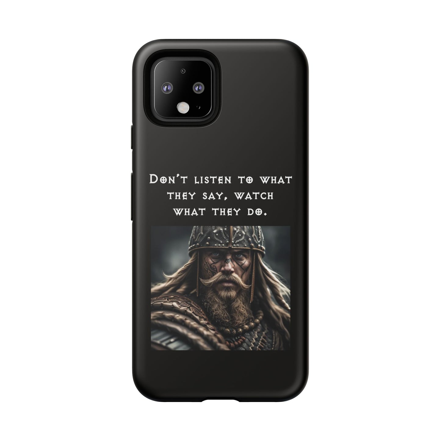“Watch What They Do” – Viking Quote Tough Phone Case