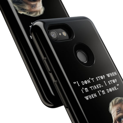 “When I’m Done” – Viking Grit Tough Phone Case
