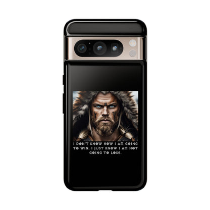“Not Going to Lose” – Viking Warrior Tough Phone Case