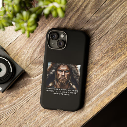 “Not Going to Lose” – Viking Warrior Tough Phone Case