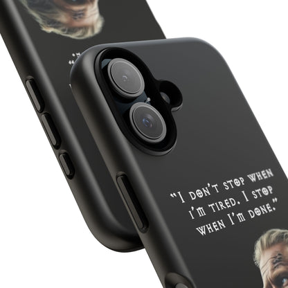 “When I’m Done” – Viking Grit Tough Phone Case