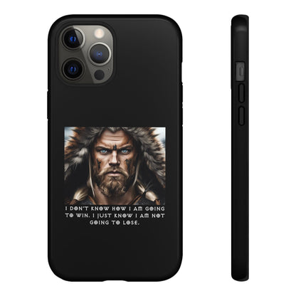 “Not Going to Lose” – Viking Warrior Tough Phone Case