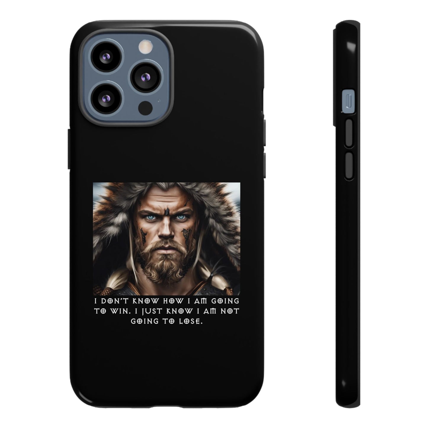 “Not Going to Lose” – Viking Warrior Tough Phone Case