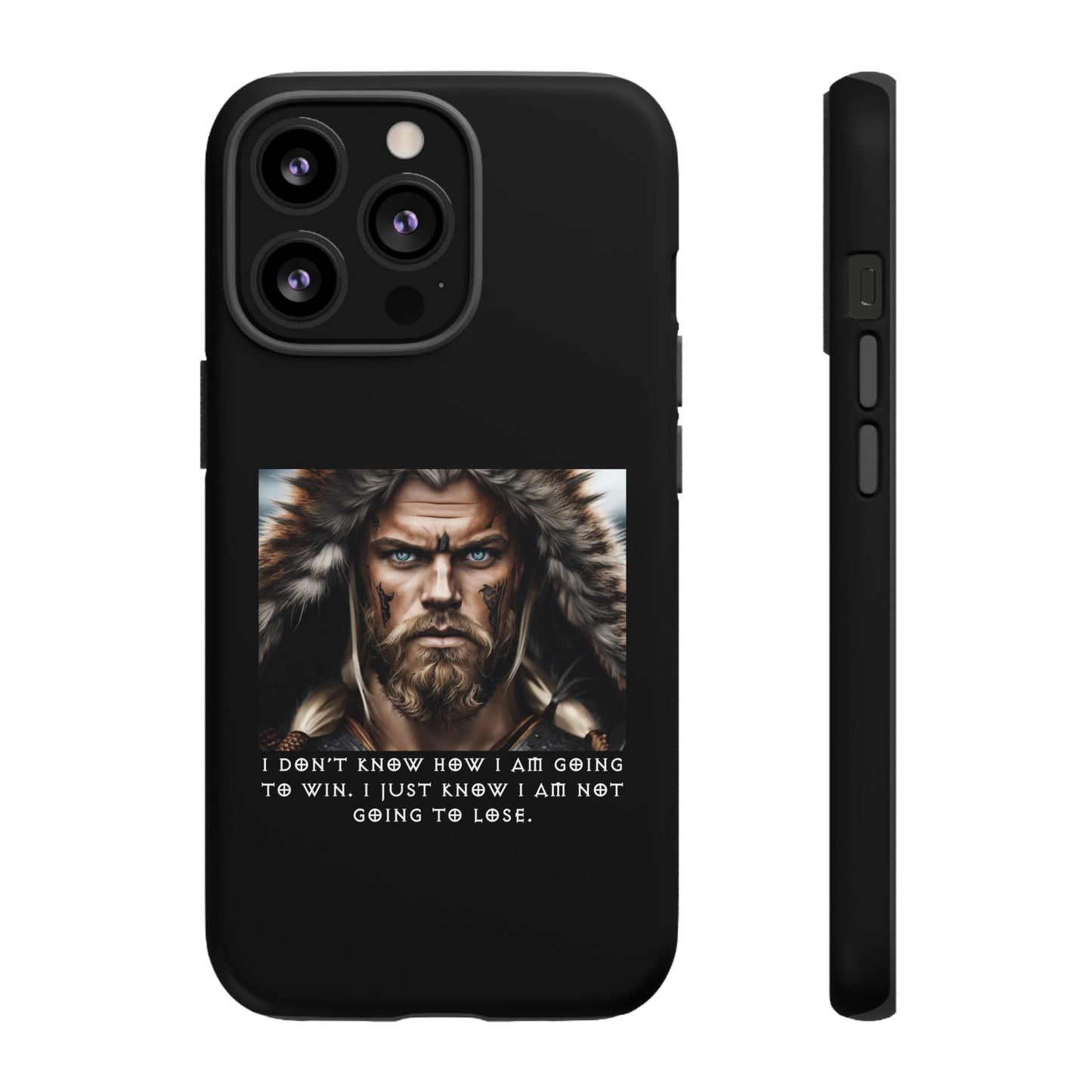 “Not Going to Lose” – Viking Warrior Tough Phone Case