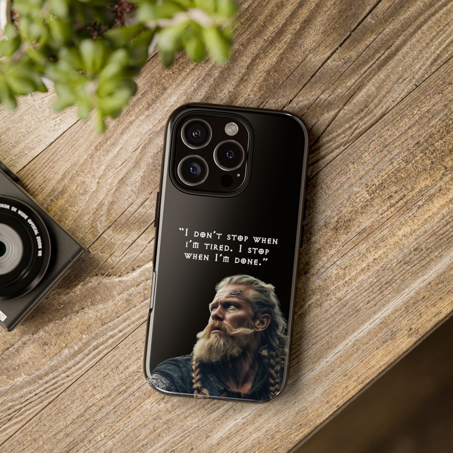 “When I’m Done” – Viking Grit Tough Phone Case