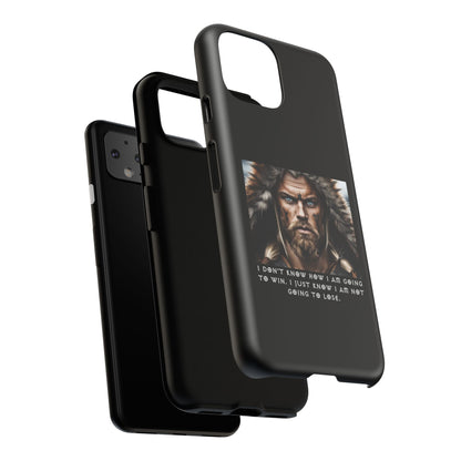 “Not Going to Lose” – Viking Warrior Tough Phone Case