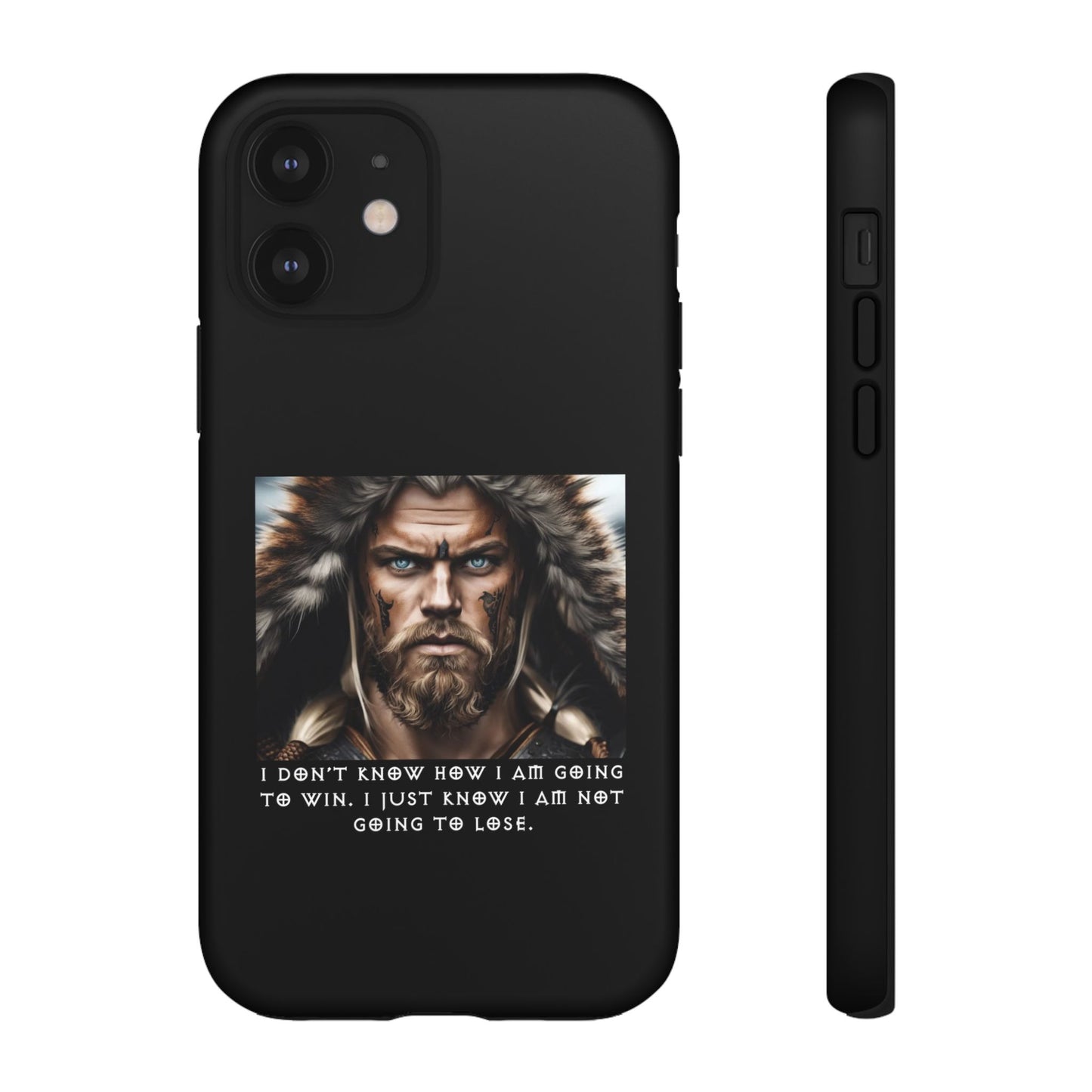 “Not Going to Lose” – Viking Warrior Tough Phone Case
