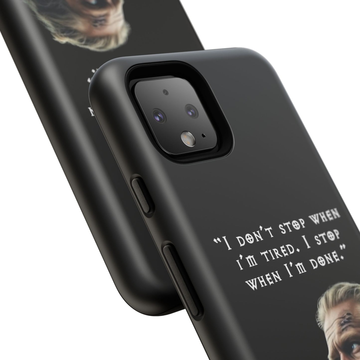 “When I’m Done” – Viking Grit Tough Phone Case