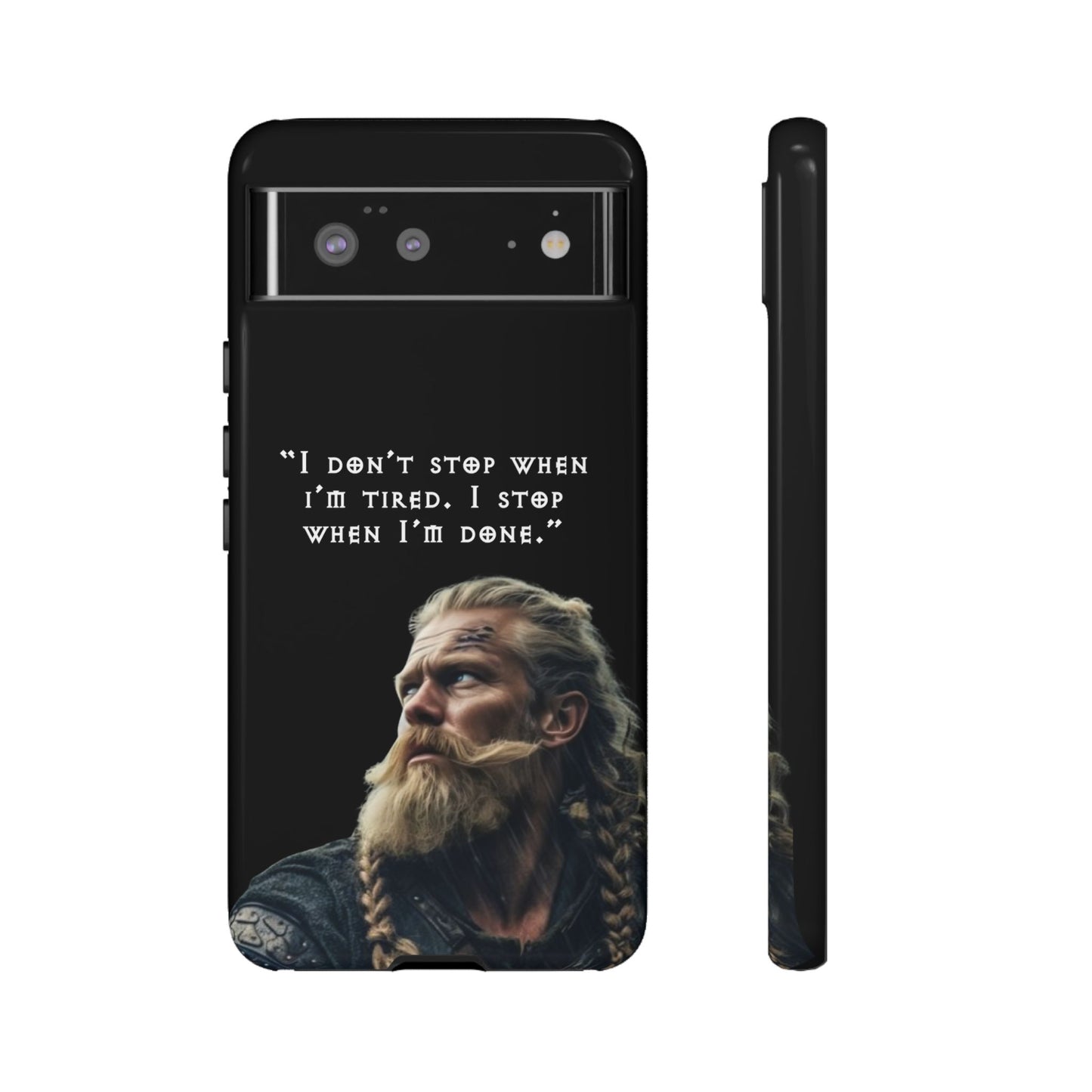 “When I’m Done” – Viking Grit Tough Phone Case