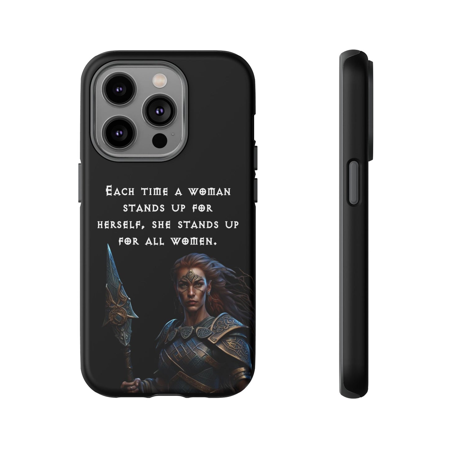 “Stand for All” – Shieldmaiden Warrior Tough Phone Case