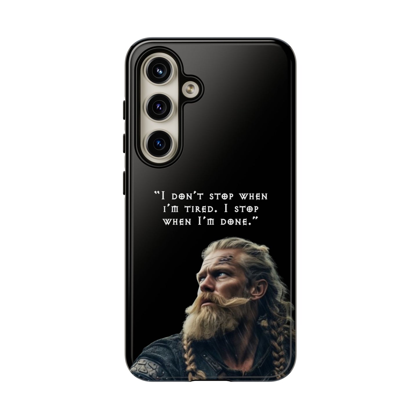 “When I’m Done” – Viking Grit Tough Phone Case